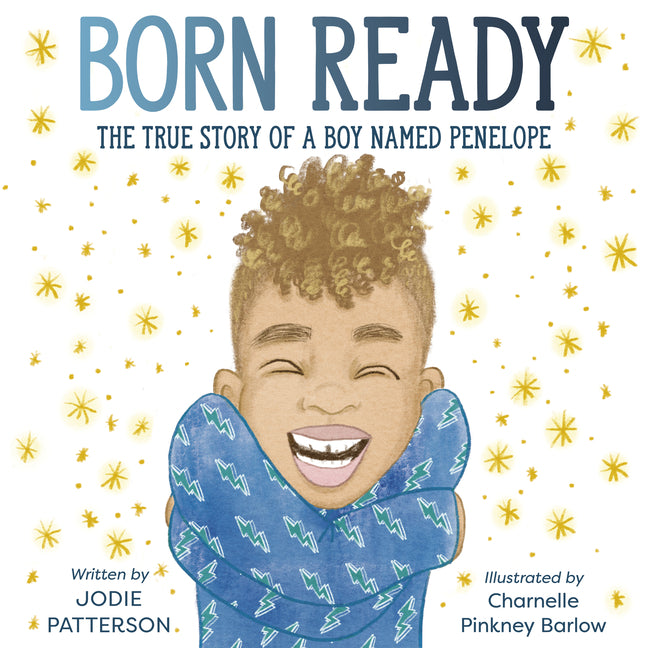 Book cover for Born Ready: The True Story of a Boy Named Penelope