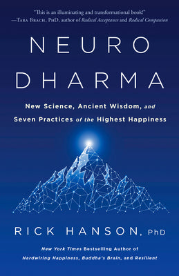 Book cover for Neurodharma: New Science, Ancient Wisdom, and Seven Practices of the Highest Happiness
