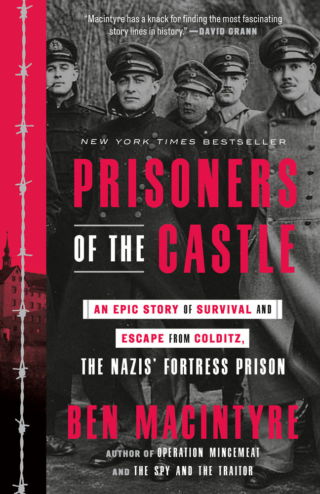 Book cover for Prisoners of the Castle: An Epic Story of Survival and Escape from Colditz, the Nazis' Fortress Prison