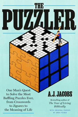 Book cover for The Puzzler: One Man's Quest to Solve the Most Baffling Puzzles Ever, from Crosswords to Jigsaws to the Meaning of Life