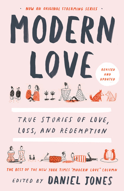 Book cover for Modern Love, Revised and Updated: True Stories of Love, Loss, and Redemption