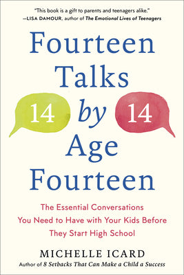 Book cover for Fourteen Talks by Age Fourteen: The Essential Conversations You Need to Have with Your Kids Before They Start High School