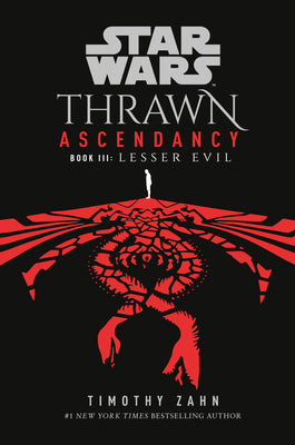Book cover for Star Wars: Thrawn Ascendancy (Book III: Lesser Evil)
