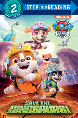 Book cover for Save the Dinosaurs! (Paw Patrol)