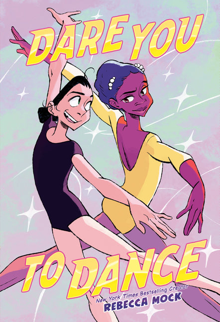 Book cover for Dare You to Dance: (A Graphic Novel)