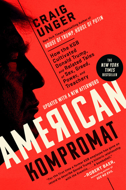 Book cover for American Kompromat: How the KGB Cultivated Donald Trump, and Related Tales of Sex, Greed, Power, and Treachery