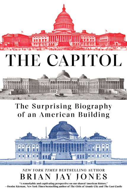 Book cover for Capitol: The Surprising Biography of an American Building