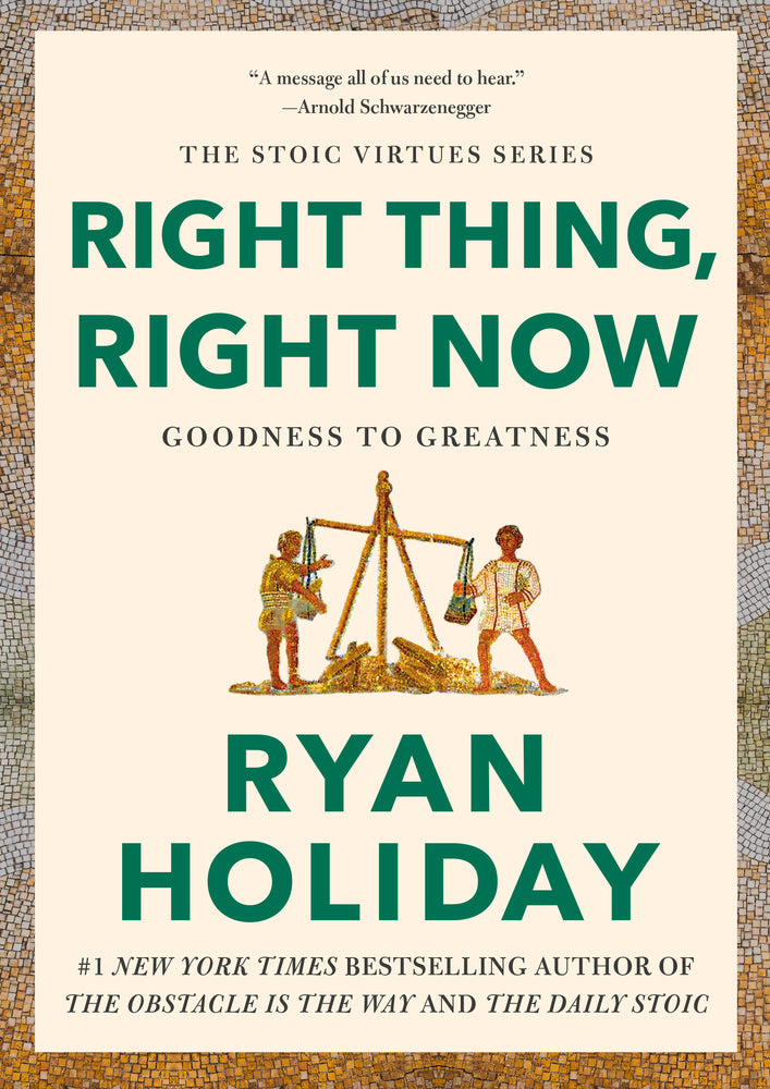 Book cover for Right Thing, Right Now: Goodness to Greatness