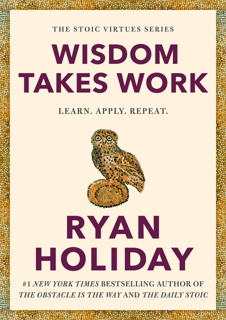 Book cover for Wisdom Takes Work: Learn. Apply. Repeat.