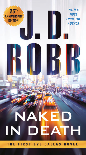 Book cover for Naked in Death: 25th Anniversary Edition