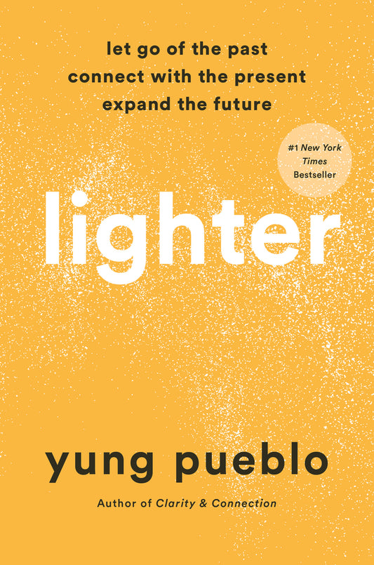 Book cover for Lighter: Let Go of the Past, Connect with the Present, and Expand the Future