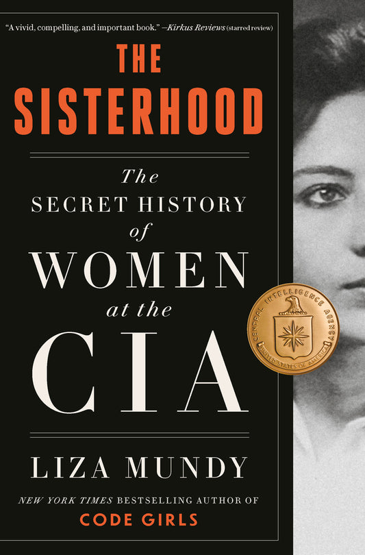 Book cover for The Sisterhood: The Secret History of Women at the CIA