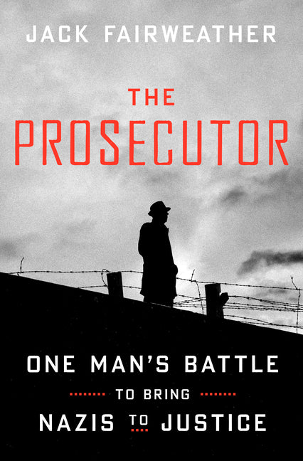 Book cover for Prosecutor: One Man's Battle to Bring Nazis to Justice