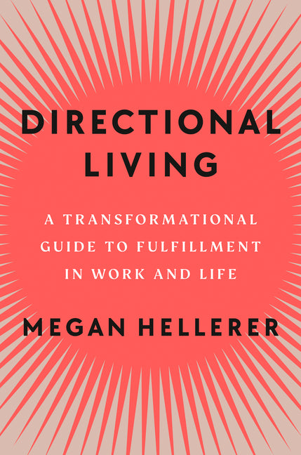 Book cover for Directional Living: A Transformational Guide to Fulfillment in Work and Life