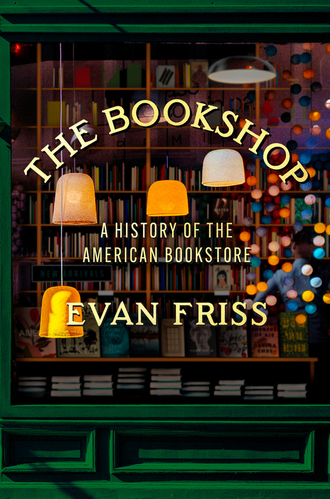 Book cover for The Bookshop: A History of the American Bookstore