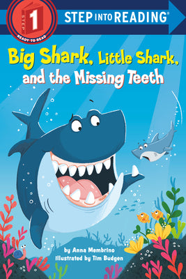 Book cover for Big Shark, Little Shark, and the Missing Teeth