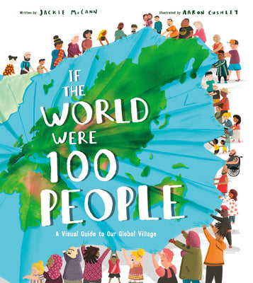 Book cover for If the World Were 100 People: A Visual Guide to Our Global Village