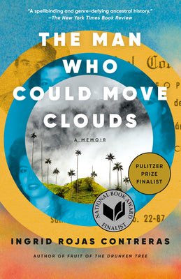 Book cover for The Man Who Could Move Clouds: A Memoir