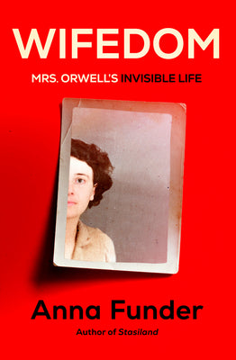 Book cover for Wifedom: Mrs. Orwell's Invisible Life