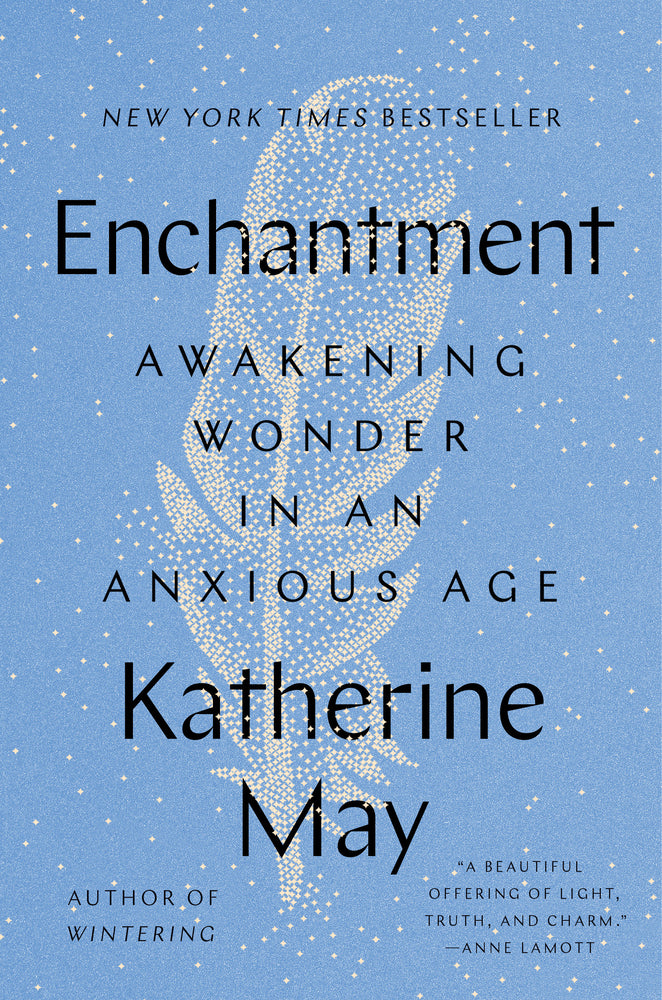 Book cover for Enchantment: Awakening Wonder in an Anxious Age