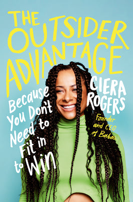 Book cover for The Outsider Advantage: Because You Don't Need to Fit in to Win