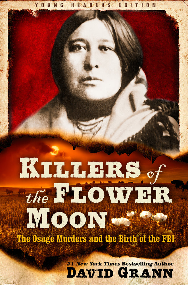 Book cover for Killers of the Flower Moon: Adapted for Young Readers: The Osage Murders and the Birth of the FBI