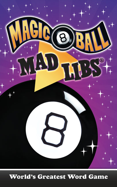 Book cover for Magic 8 Ball Mad Libs: World's Greatest Word Game
