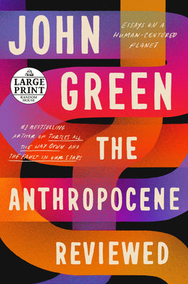 Book cover for The Anthropocene Reviewed: Essays on a Human-Centered Planet