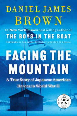 Book cover for Facing the Mountain: A True Story of Japanese American Heroes in World War II