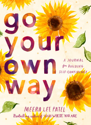 Book cover for Go Your Own Way: A Journal for Building Self-Confidence