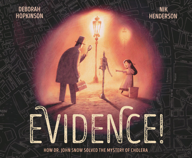 Book cover for Evidence!: How Dr. John Snow Solved the Mystery of Cholera