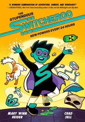 Book cover for The Stupendous Switcheroo: New Powers Every 24 Hours