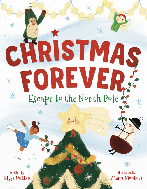 Book cover for Christmas Forever: Escape to the North Pole