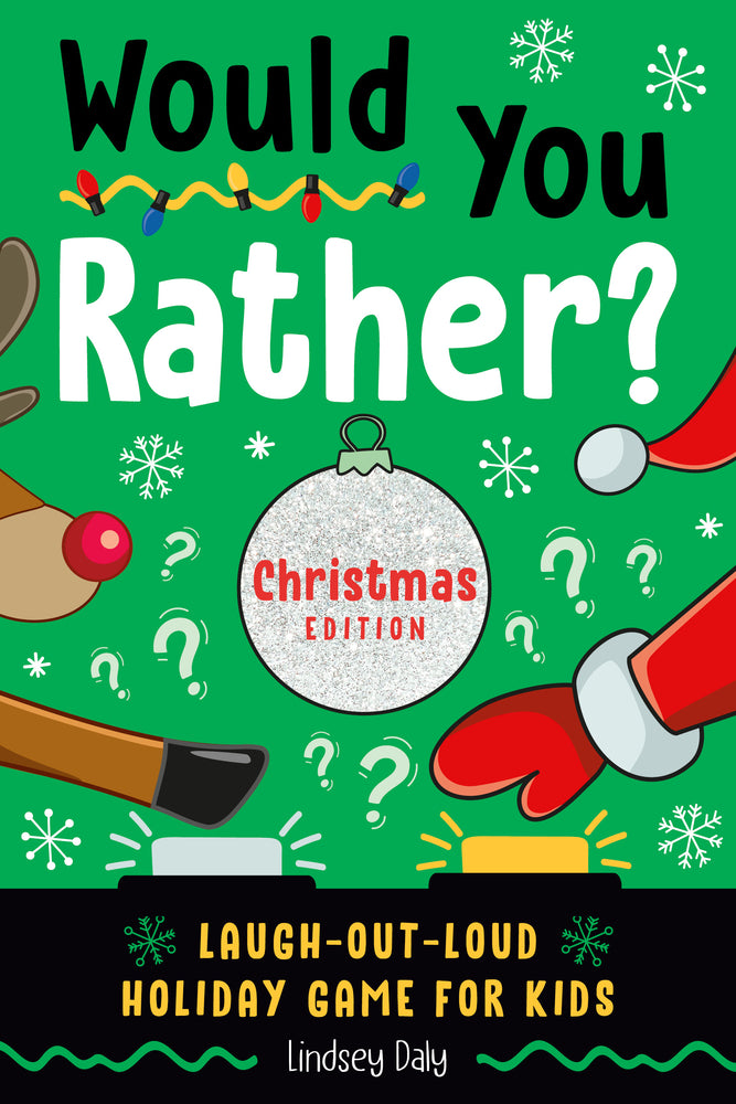 Book cover for Would You Rather? Christmas Edition: Laugh-Out-Loud Holiday Game for Kids