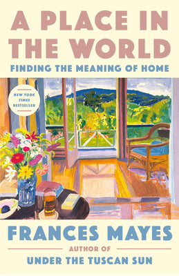 Book cover for A Place in the World: Finding the Meaning of Home