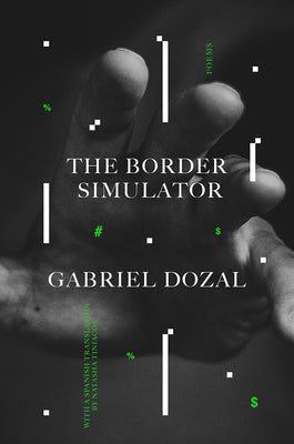 Book cover for The Border Simulator: Poems