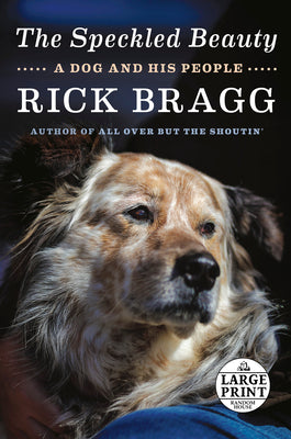 Book cover for The Speckled Beauty: A Dog and His People