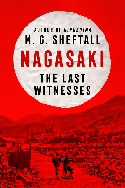Book cover for Nagasaki: The Last Witnesses