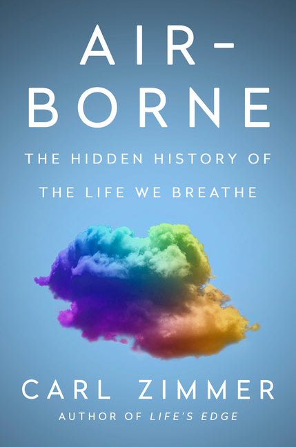 Book cover for Air-Borne: The Hidden History of the Life We Breathe