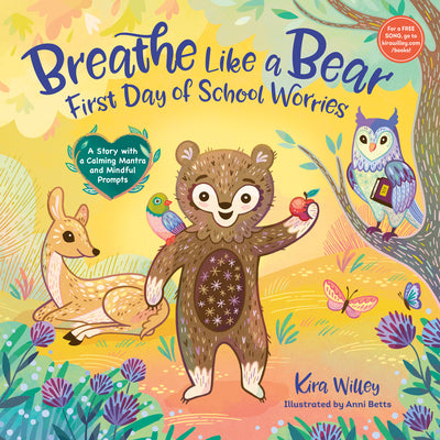 Book cover for Breathe Like a Bear: First Day of School Worries: A Story with a Calming Mantra and Mindful Prompts