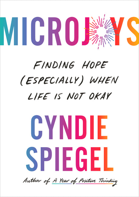 Book cover for Microjoys: Finding Hope (Especially) When Life Is Not Okay