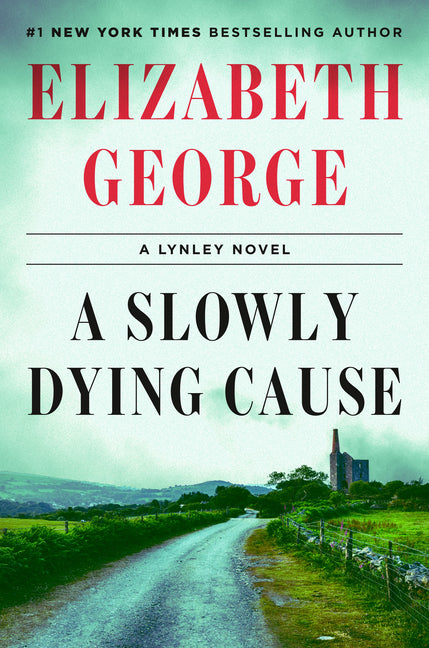 Book cover for Slowly Dying Cause: A Lynley Novel