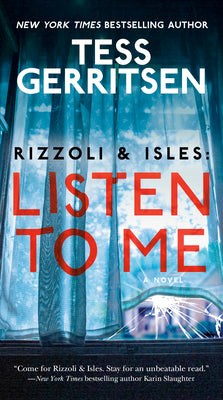 Book cover for Rizzoli & Isles: Listen to Me: A Novel