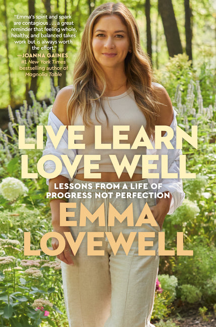 Book cover for Live Learn Love Well: Lessons from a Life of Progress Not Perfection