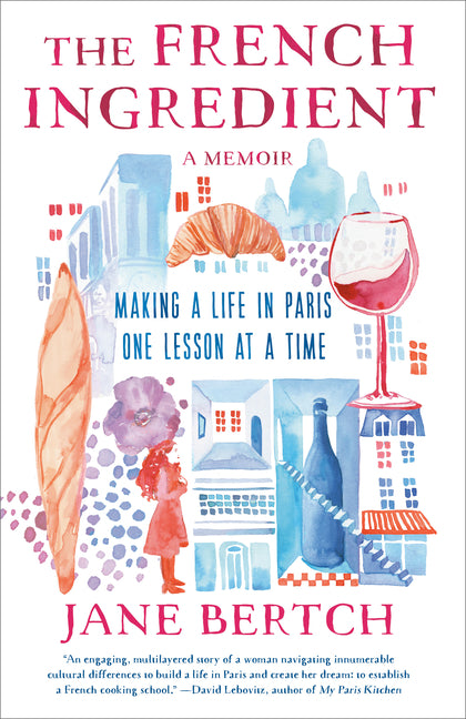 Book cover for French Ingredient: Making a Life in Paris One Lesson at a Time; A Memoir
