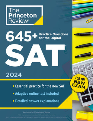 Book cover for 645+ Practice Questions for the Digital SAT, 2024: Book + Online Practice