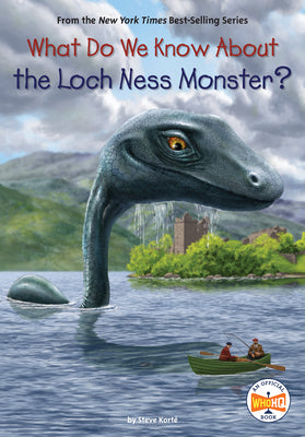 Book cover for What Do We Know about the Loch Ness Monster?