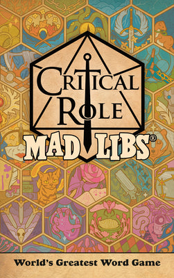Book cover for Critical Role Mad Libs: World's Greatest Word Game