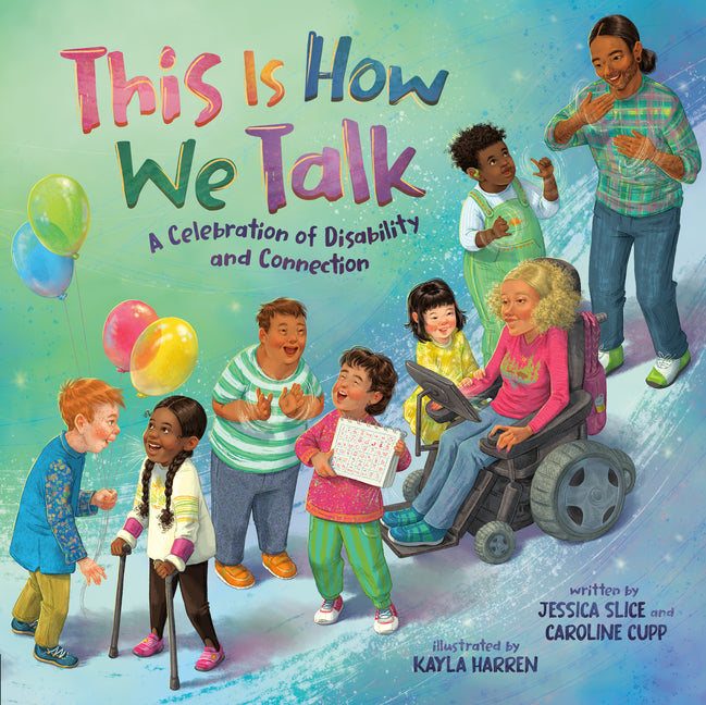 Book cover for This Is How We Talk: A Celebration of Disability and Connection