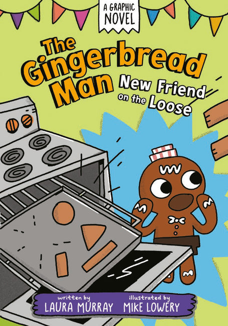 Book cover for Gingerbread Man: New Friend on the Loose: A Graphic Novel